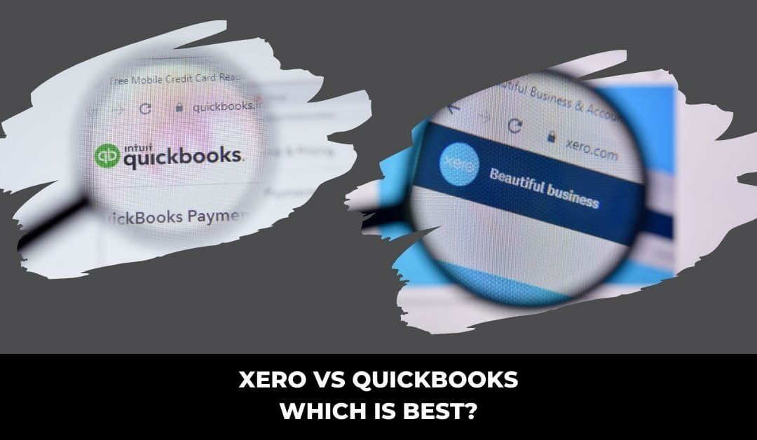 Xero vs QuickBooks – Which is Best?